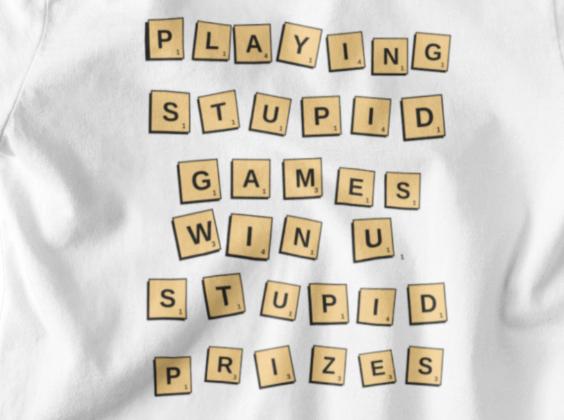 Playing Stupid Games win you Stupid prizes unisex tee.